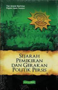 Sejarah Pemikiran dan Gerakan Politik Persis