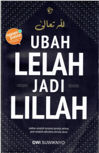Image of Ubah Lelah Jadi Lillah
